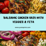Balsamic Chicken Orzo with Roasted Veggies & Creamy Feta Recipe