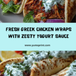 Greek Chicken Wraps with Mint Garlic Yogurt Sauce Recipe