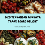 Mediterranean Burrata Tapas Board Recipe