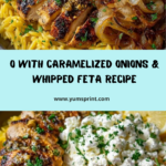 o with Caramelized Onions & Whipped Feta Recipe