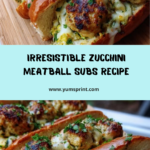 Zucchini Meatball Subs Recipe
