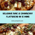 Crispy Flatbread with Brie, Cranberries & Candied Walnuts Recipe