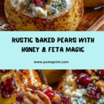 Baked Pears with Feta, Honey, and Cranberries Recipe
