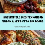 Rustic Mediterranean Bread and Herb Feta Dip Board Recipe