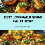 Lemon Garlic Shrimp Skillet (10-Minute Dinner Magic!) Recipe