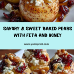 Baked Pears with Feta, Honey, and Cranberries Recipe