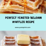 Yeasted Belgian Waffles Recipe