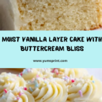 Moist Vanilla Layer Cake Recipe