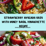 Strawberry Avocado Orzo with Honey Basil Vinaigrette Recipe