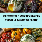 Mediterranean Burrata and Grilled Veggie Board Recipe